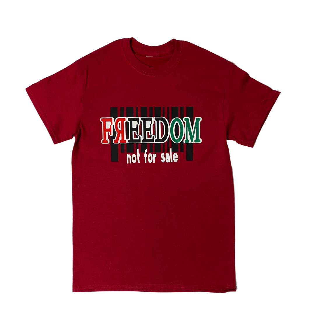 "Freedom: Not for Sale" T-Shirt